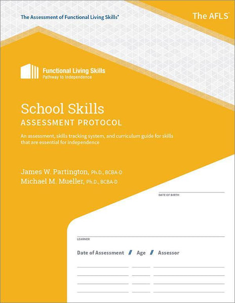 AFLS School Skills Assessment Protocol-James W. Partington and Michael M. Mueller-Special Needs Project