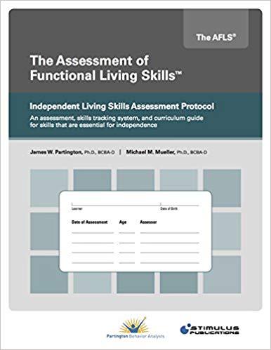 AFLS Independent Living Skills Protocol-James W. Partington and Michael M. Mueller-Special Needs Project