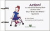 Action! An Interactive Reading Book of Verbs-Joan Green. Illustrated by Linda Comerford-Special Needs Project