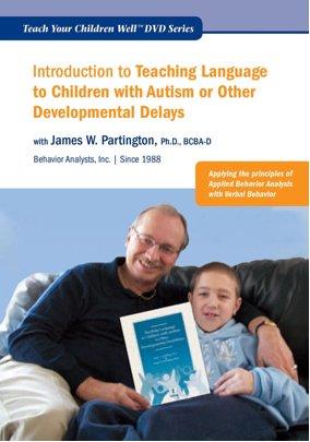 Introduction to Teaching Language to Children with Autism or Other Developmental Disabilities (DVD)-James W. Partington-Special Needs Project
