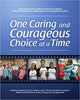 One Caring and Courageous Choice at a Time and DVD-Dee DiGioia-Special Needs Project