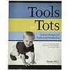 Tools for Tots-Diana A. Henry, Maureen Kane-Wineland and Susan Swindeman-Special Needs Project