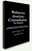  Book cover or image of Behavior Analytic Consultation to Schools, Catalog Number 27668.